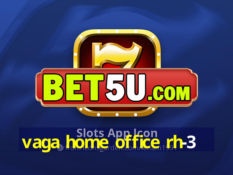 vaga home office rh